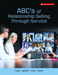 ABC's Of Relationship Selling Through Service 8th Edition 1264862342 &middot; 9781264862344 By Charles M. Futrell, Raj Agnihotri, Mike Krush, PhD, Nicole Rourke &copy; 2023 | Published: January 23, 2023