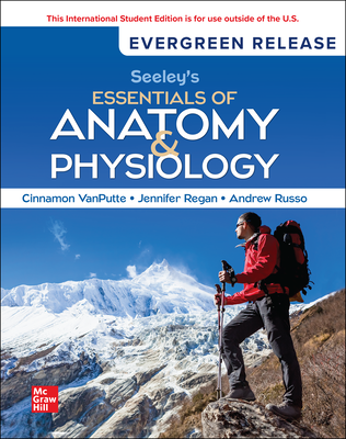 Seeley's Essentials of Anatomy and Physiology: 2025 Release ISE 126525317X &middot; 9781265253172 By Cinnamon VanPutte, Jennifer Regan, Andrew F. Russo