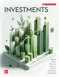 Investments 11th Edition 1265657335 &middot; 9781265657338 By Zvi Bodie, Alex Kane, Alan J. Marcus, Lorne Switzer, Dana Boyko, Christine Panasian, Maureen Stapleton &copy; 2025 | Published: March 26, 2025