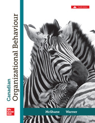 Canadian Organizational Behaviour 12th Edition 1264854498 &middot; 9781264854493 By Steven McShane, Melissa Warner &copy; 2024 | Published: February 9, 2024