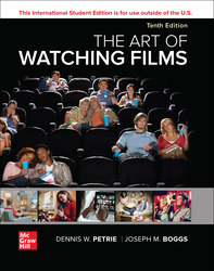 Cover The Art of Watching Films 10th Edition 1265917051 &middot; 9781265917050 By Dennis W. Petrie, Joe Boggs &copy; 2022 | Published: October 21, 2021