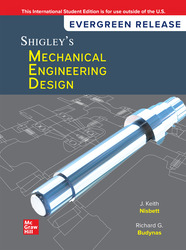 Shigley's Mechanical Engineering Design: 2024 Release ISE 1266929894 &middot; 9781266929892 By Keith J. Nisbett, Richard G. Budynas
